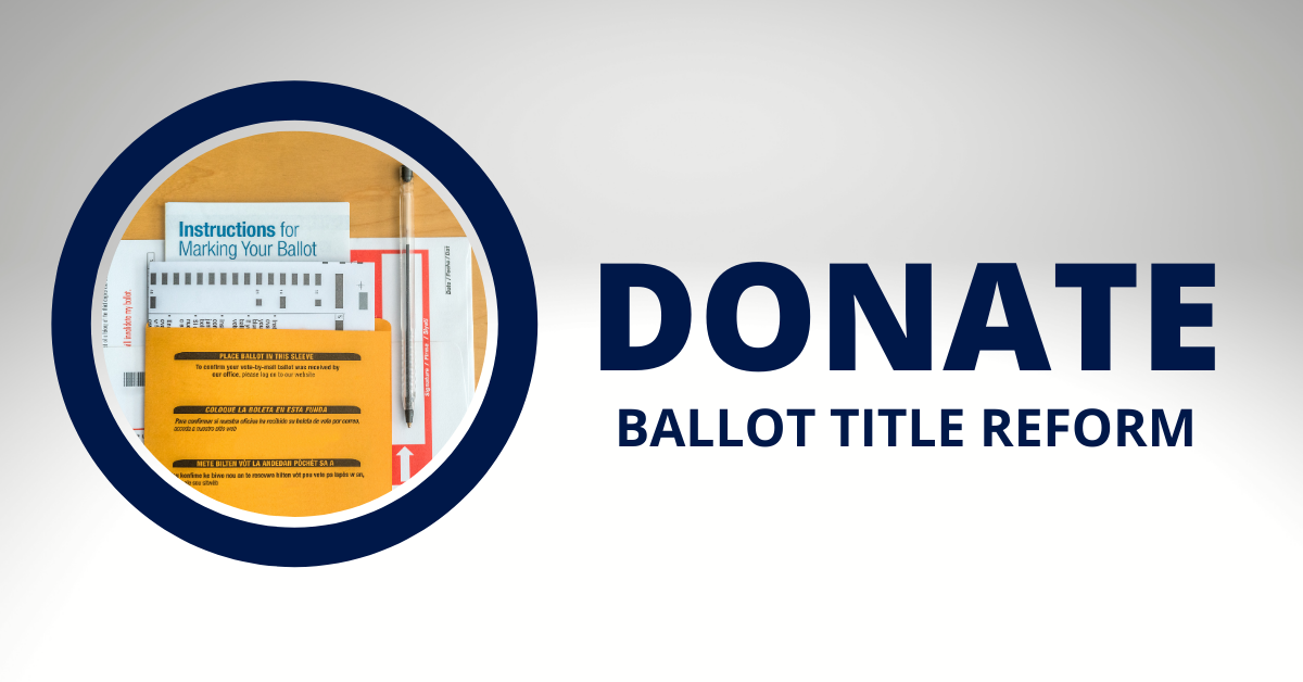 Donate  ballot title reform